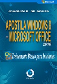Apostila Windows 8 com Microsoft Office 2010, por Joaquim B. de Souza, no Clube de Autores