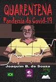 Livro Quarentena a pandemia da covid-19, por Joaquim B. de Souza, no Clube de Autores