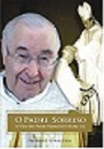 Livro O Padre Sorriso A Vida do Padre Francisco Robl