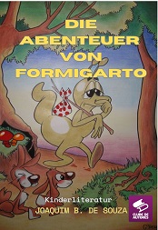 Comprar pelo Clube de Autores Die Abenteuer von Formigarto - Kinderliteratur Comprar pelo Clube de Autores Die Abenteuer von Formigarto - Kinderliteratur