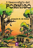Comprar pelo Clube de Autores Il Nascondiglio dell Formigo - Letteratura per bambini