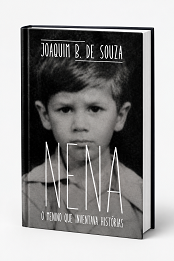 Comprar pelo Clube de Autores Nena o Menino que Inventava Histórias - romance histórico de época